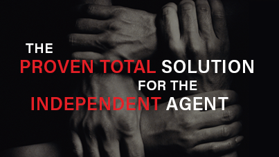 hands with text: the proven total solution for the independent agent