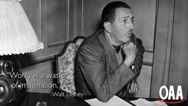 photo of Walt Disney with a quote: Worry is a waste of imagination